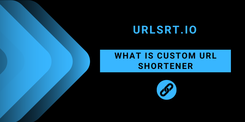 What is Custom URL Shortener