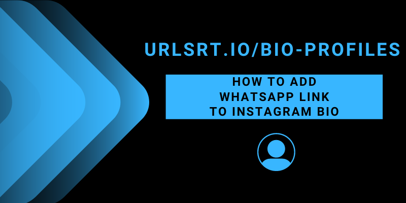 How to Add WhatsApp Link to Instagram Bio